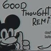 Good Thoughts Remix Sns Good Ending