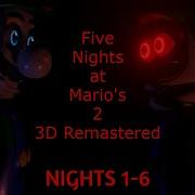 Five Nights At Mario S 2 3D Remastered