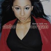 Debelah Morgan Dance With Me