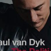 Paul Van Dyk The Politics Of Dancing 3 Cd