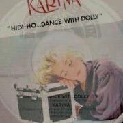 Karina Hi Di Ho Dance With Dolly