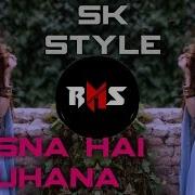 Husna Hai Suhana Remix Dj Sk Production