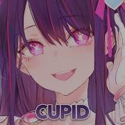 Nightcore Cupid Lyrics