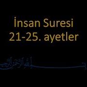 I Nsan Suresi Ezberle Her Ayet 10 Tekrar 21 25 Ayetler