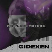 Gidexen No Place To Hide