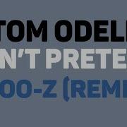 Tom Odell Can T Pretend Remix Prod By Rays