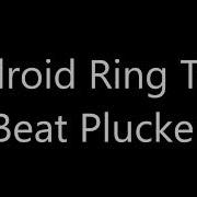 Android Ringtones Beat Plucker