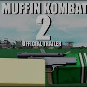 Muffin Kombat Roblox Music