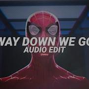 Way Down We Go Instrumental