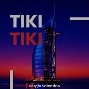 Sergio Valentino Tiki Tiki