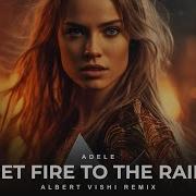 Alan Walker Style Adele Set Fire To The Rain Albert Vishi Remix