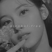 Alcohol Free От Twice Slowed