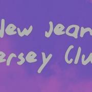 New Jeans Jersey Club Proud Slowed