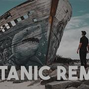 Titanic Remix Laback Feat Alexis Carlier