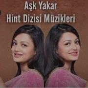 Ask Yakar Dizi Sarkilari Hint