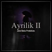 Ayrilik 2 2021 Musiqa