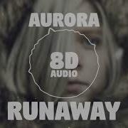 Aurora Runaway 8D