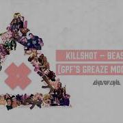 Killshot Beastmode Gpf Remix