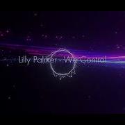 We Control Lilly Palmer