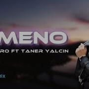 Elsen Pro Taner Yalçın Ameno Tiktok Remix