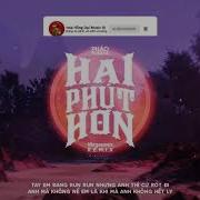 Hai Phut Hon Tipo Remix Nho Deo Tai Nghe