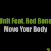 Unit Feat Red Bone Move Your Body