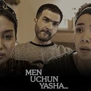 Мен Учун Яша Сериал 1