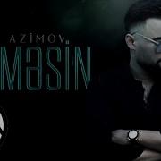 Rabil Azimov Sevməsin