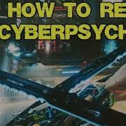 Cyberpunk Cyberpsychosis