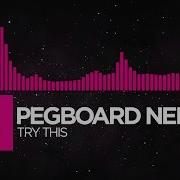 Drumstep Pegboard Nerds Try This Monstercat Release