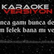 Bunca Gami Bunca Derdi Karaoke