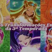 O Clube Das Winx Temporada 3 Todas As Transformações Enchantix