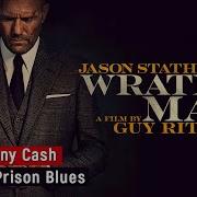 Johnny Cash Folsom Prison Blues Wrath Of Man Soundtrack