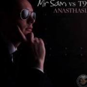 Mr Sam Vs T99 Anastasia