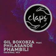 Gil Bokobza Philasande Phambili Original Mix