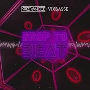 Kriz Van Dee Vixbasse Drop To Beat Original Mix