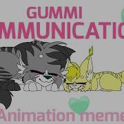 Gummi Communication Animation Meme