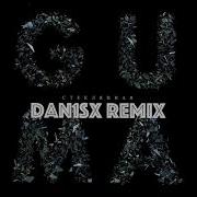 Guma Стеклянная Dan1Sx Remix