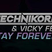 Technikore Stay Forever