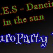 John E S Dancing In The Sun Europarty