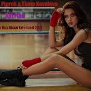 Alexander Pierce Elena Kovaleva Set Free Jocker Boy Disco Extended 2017