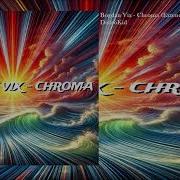 Bogdan Vix Chroma Extended Uplifting Mix