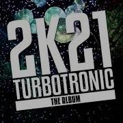 Turbotronic 2K21 Album