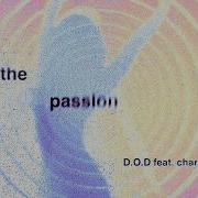 D O D Feat Charlotte Haining Feel The Passion