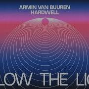 Hardwell Armin Van Buuren Follow The Light