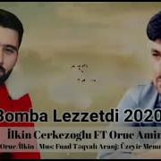 Ilkin Cerkezoglu Ft Oruc Amin