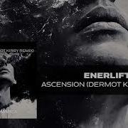 Enerlift Ascension Dermot Kirby Extended Remix