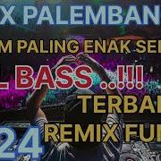 Remix Dj Dugem Palembang