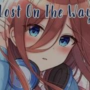 Lost On The Way Nightcore