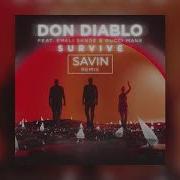 Don Diablo Feat Emeli Sandé Gucci Mane Survive Savin Remix